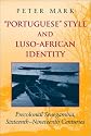 Portuguese Style and Luso-African Identity: Precolonial Senegambia, 16th-19th Centuries