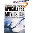 Apocalypse Movies: End of the World Cinema by Kim Newman
