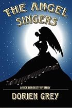 The Angel Singers: A Dick Hardesty Mystery