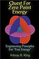 Quest for Zero Point Energy Engineering Principles for Free Energy