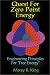 Quest for Zero Point Energy Engineering Principles for Free Energy