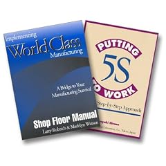 Lean Manufacturing Workbooks: Implementing World Class Manufacturing and Putting 5S to Work