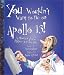 You Wouldn't Want to Be on Apollo 13! (You Wouldn't Want to...)