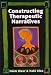 Constructing Therapeutic Narratives