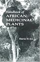 Handbook of African Medicinal Plants