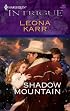 Shadow Mountain (Harlequin Intrigue Series)