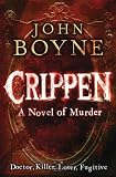 Crippen: A Novel of Murder