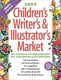 2002 Childrens Writers & Illustrators Market (Children's Writer's and Illustrator's Market)