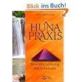 Huna-Praxis: Bewu�te Lenkung des Schicksals