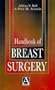 Handbook of Breast Surgery