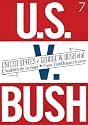 United States v. George W. Bush et al.