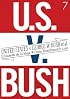 United States v. George W. Bush et al.