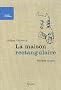 La maison rectangulaire