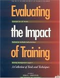 Evaluating the Impact of Training : A Collection of Tools and Techniques
