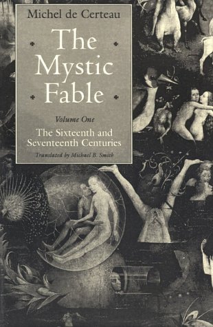 The Mystic Fable: The Sixteenth and Seventeenth Centuries (Religion and Postmodernism Series) under Mysticism in The Books Store