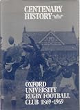 Centenary history of Oxford University Rugby Football Club