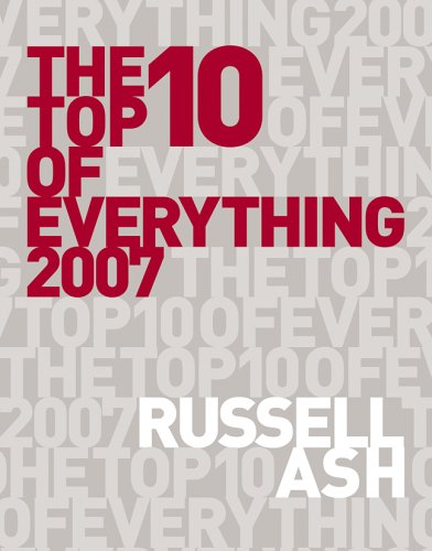 The Top 10 of Everything 2007 (Top 10 of Everything) under Questions & Answers in The Books Store