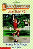 Karen's Roller Skates (Baby-Sitters Little Sister #2)