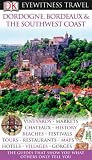 Dordogne (Eyewitness Travel Guide)