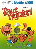 Boule et Bill : Faut Rigoler