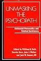 Unmasking the Psychopath: Antisocial Personality and Related Symptoms (A Norton professional book)