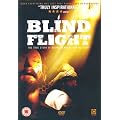 Blind Flight [DVD] [2004]