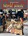 World Music: Traditions and Transformations