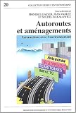 Autoroutes et am�nagements : Interactions avec l'environnement