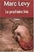 La Prochaine fois