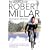 In Search of Robert Millar: Unravelling the Mystery Surrounding Britain's Most Successful Tour De France Cyclist