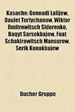 Kasache: Daulet Turlychanow, Wiktor Dmitrowitsch Sidorenko, Baqyt S Rsekbajew, Fuat Schakirowitsch Mansurow, Serik Konakbajew,: Daulet Turlychanow, ... Athanasius Schneider, Saksylik Uschkempirow