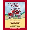 Willy: The Little Jeep Who Wanted to Be a Fire Truck