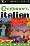 Beginner's Italian (Teach Yourself)