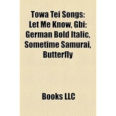 Towa Tei Songs: Let Me Know, Gbi: German Bold Italic, Sometime Samurai, Butterfly