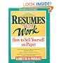 Resumes That Work: How to Sell Yourself on Paper