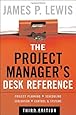 The Project Manager's Desk Reference, 3E