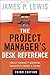 The Project Manager's Desk Reference, 3E
