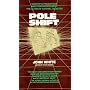 Pole Shift: Predictions and Prophecies of the Ultimate Disaster