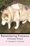 Remembering Francesca: A Forever Friend