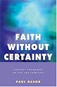 Faith Without Certainty: Liberal Theology In The 21st Century