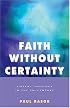 Faith Without Certainty: Liberal Theology In The 21st Century
