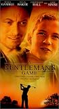 Gentleman's Game by First Look Pictures