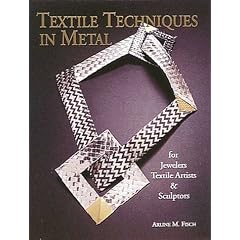 Textile Techniques in Metal: For Jewellers, Textile Artists and Sculptors