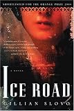Ice Road: A Novel