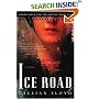 Ice Road: A Novel
