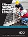 RSMeans Facilities Maintenance & Repair 2013 (Facilities Maintenance & Repair Cost Data)