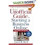 Unofficial Guide to Starting a Business Online (Unofficial Guides)