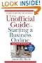Unofficial Guide to Starting a Business Online