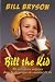 Bill the Kid : Ma fabuleuse enfance dans l'Amérique des années 1950 (Broché)