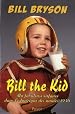Bill the Kid : Ma fabuleuse enfance dans l'Amérique des années 1950